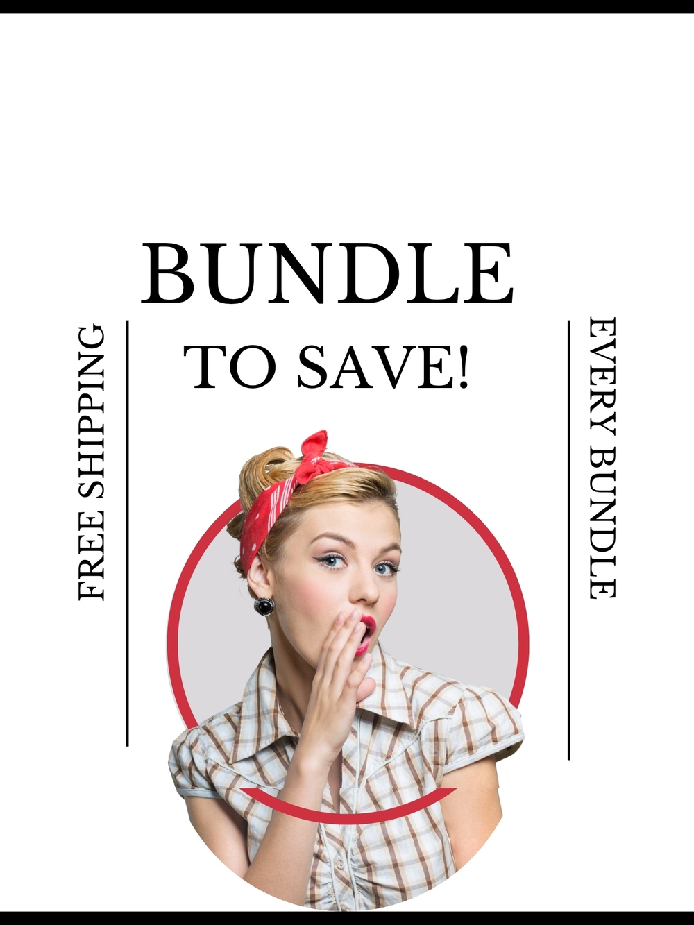 Bundles Get Free Shipping!